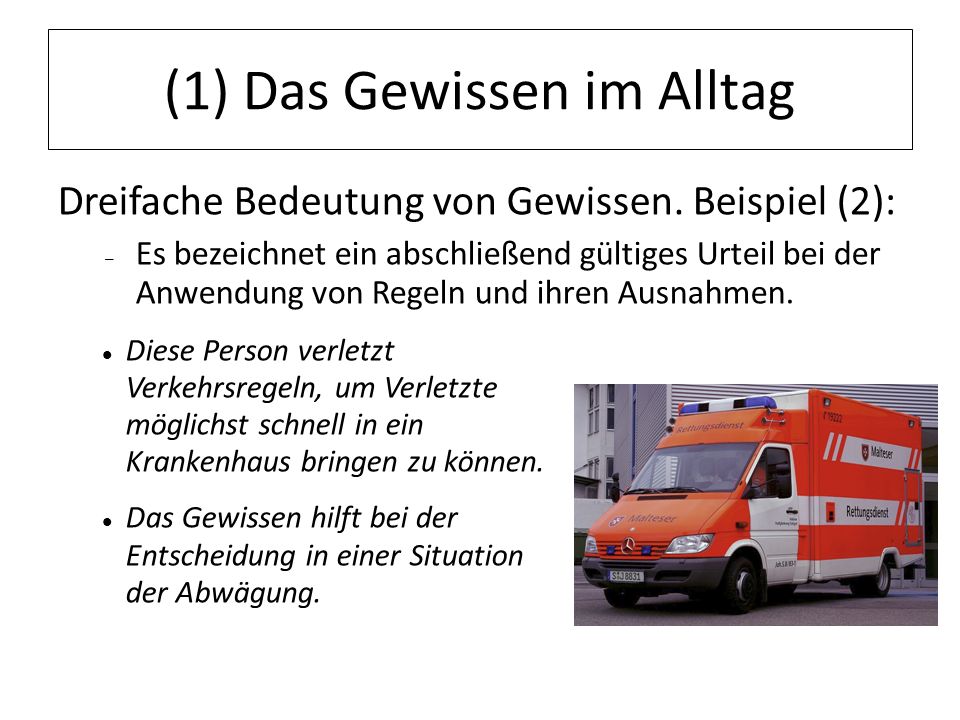 (1) Das Gewissen im Alltag
