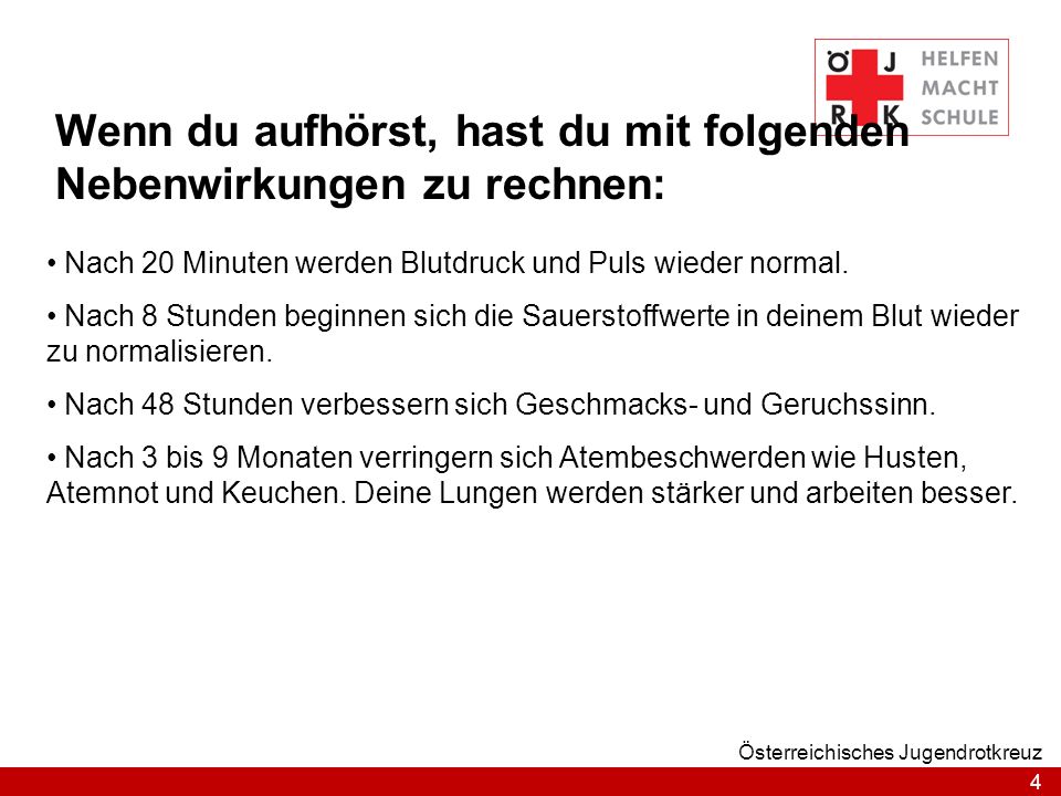 Wenn du aufhörst, hast du mit folgenden Nebenwirkungen zu rechnen: