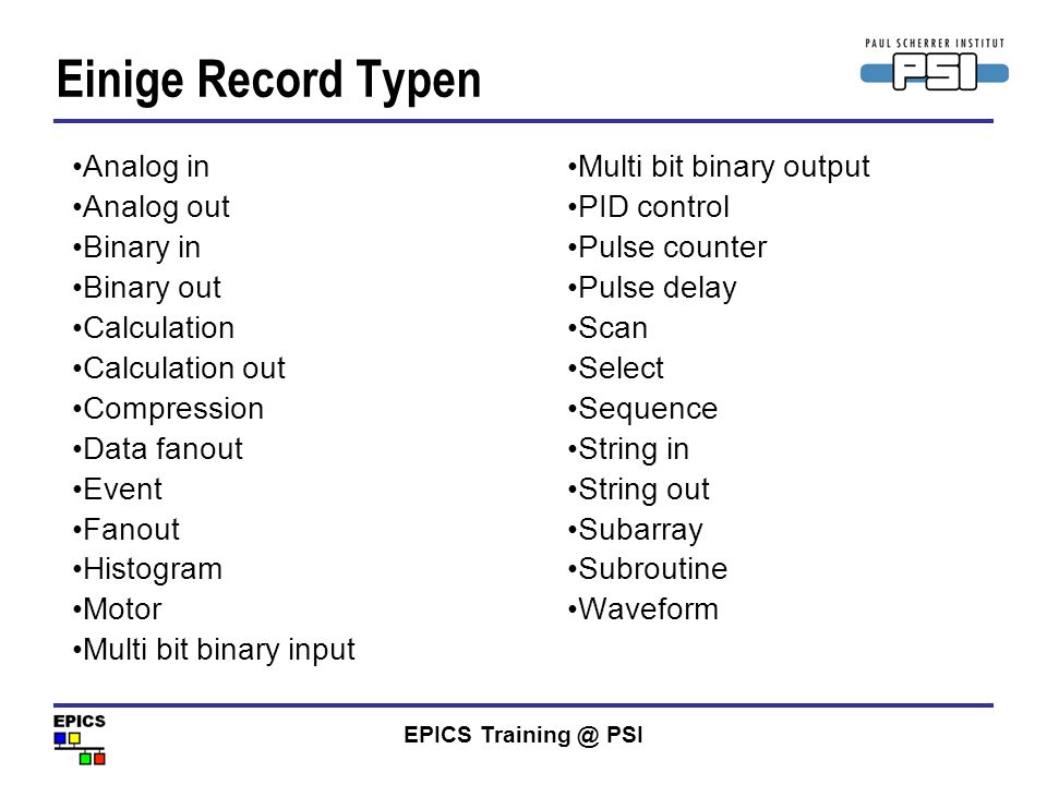 Einige Record Typen Analog in Analog out Binary in Binary out
