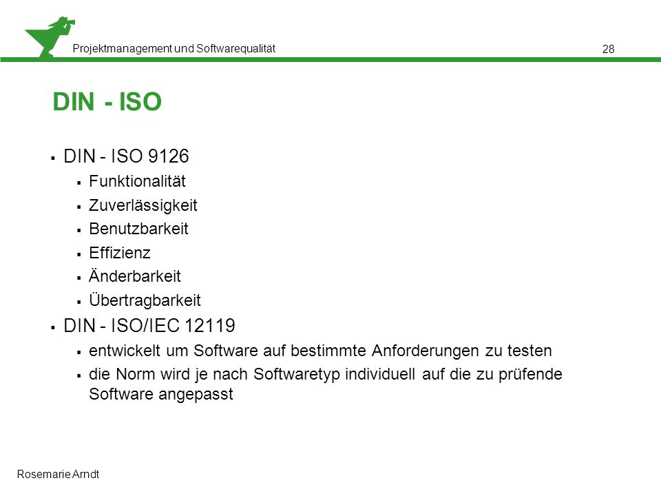 DIN - ISO DIN - ISO 9126 DIN - ISO/IEC Funktionalität