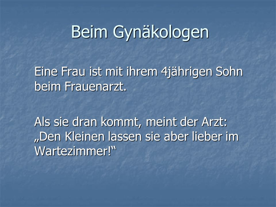 Beim Gynäkologen Eine Frau ist mit ihrem 4jährigen Sohn beim Frauenarzt.