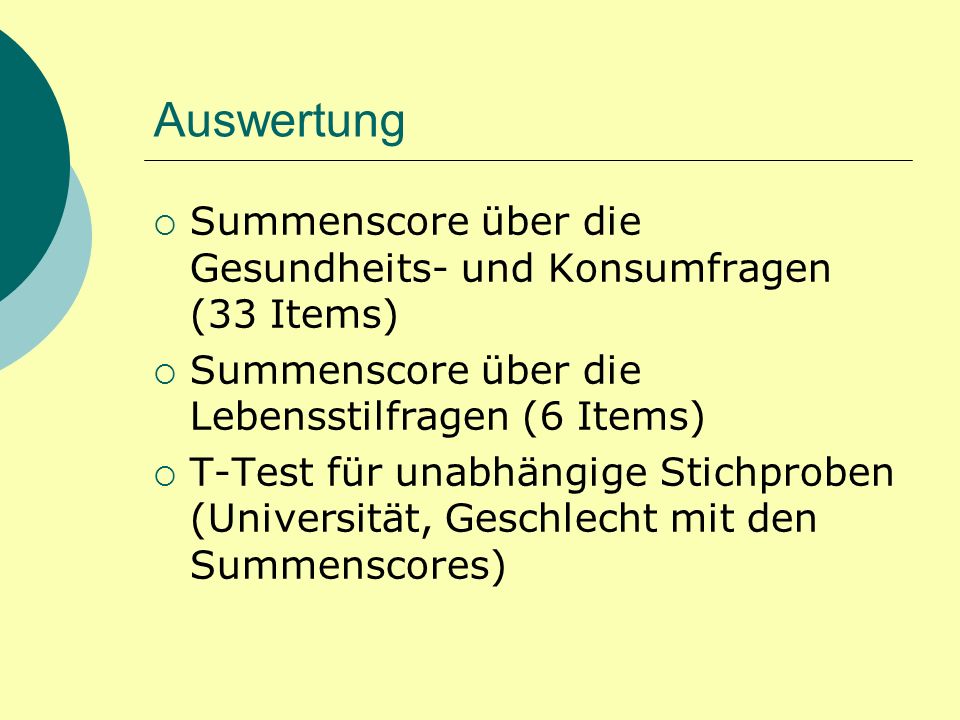 Auswertung Summenscore über die Gesundheits- und Konsumfragen (33 Items) Summenscore über die Lebensstilfragen (6 Items)