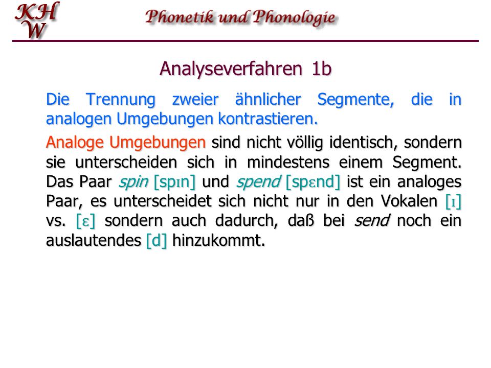 Analyseverfahren 1b Die Trennung zweier ähnlicher Segmente, die in analogen Umgebungen kontrastieren.