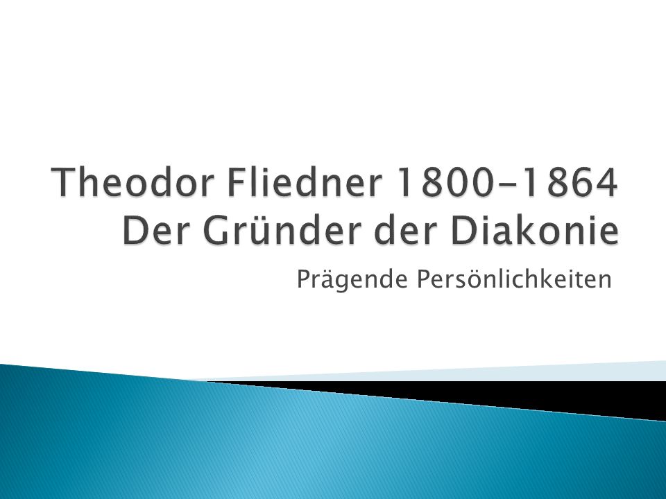 Theodor Fliedner Der Gründer der Diakonie