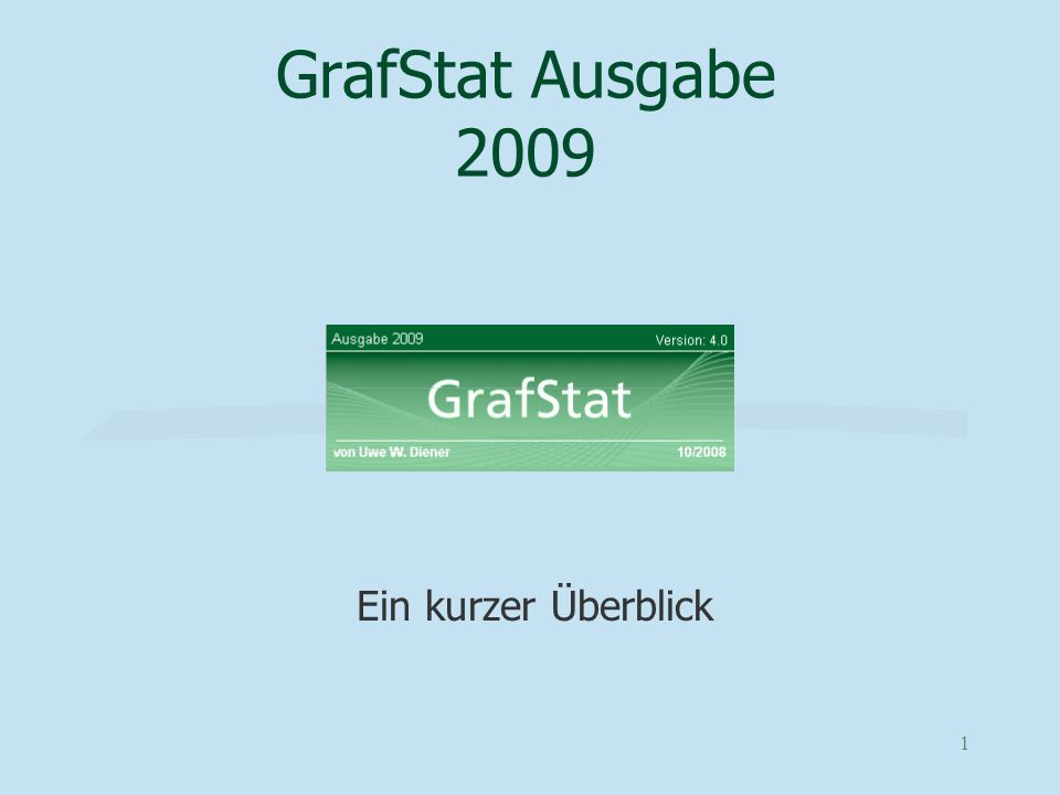 GrafStat Ausgabe 2009 Ein kurzer Überblick