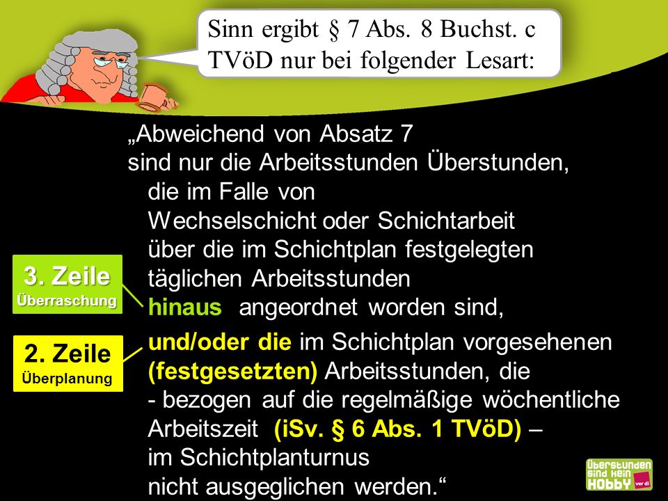 Sinn ergibt § 7 Abs. 8 Buchst. c TVöD nur bei folgender Lesart: