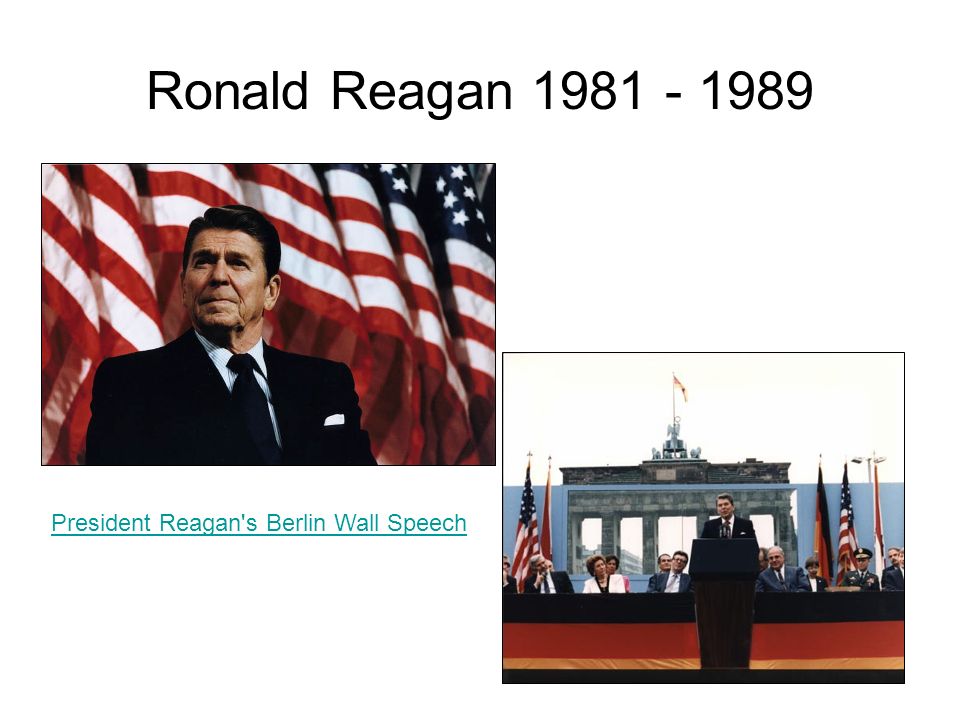Ronald Reagan President Reagan s Berlin Wall Speech