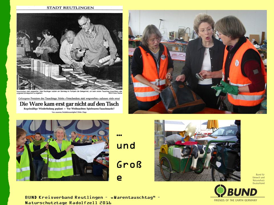 … und Große BUND Kreisverband Reutlingen – „Warentauschtag – Naturschutztage Radolfzell 2016