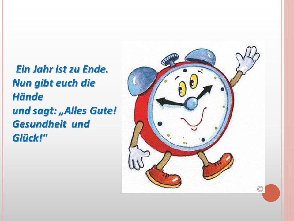 Nun gibt euch die Hände und sagt: „Alles Gute! Gesundheit und Glück!