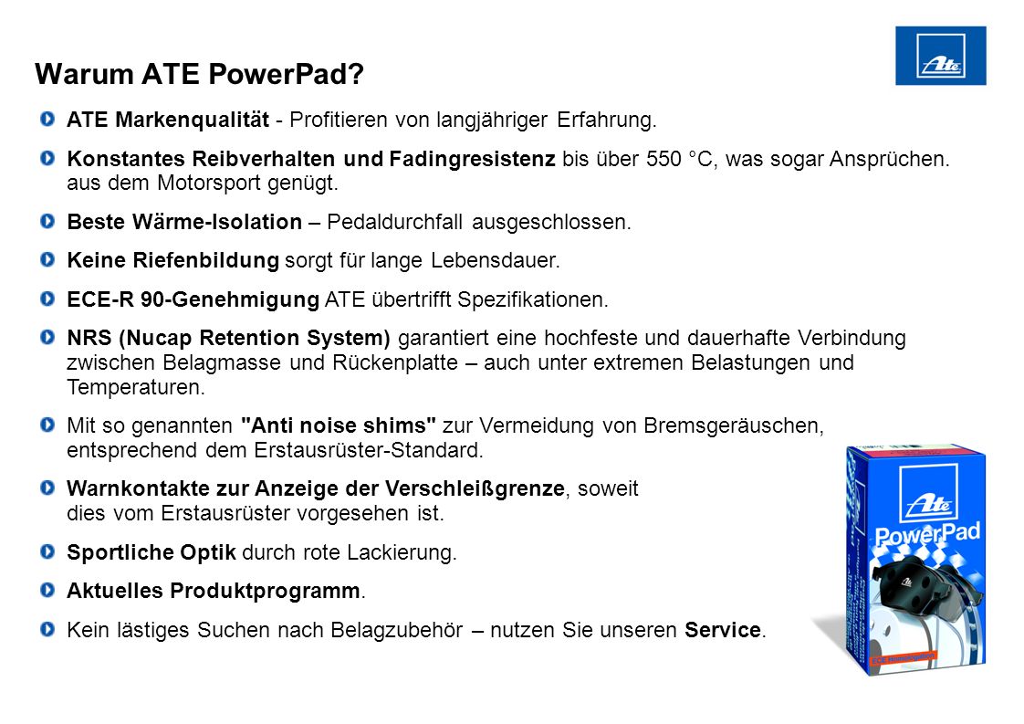 Warum ATE PowerPad ATE Markenqualität - Profitieren von langjähriger Erfahrung.