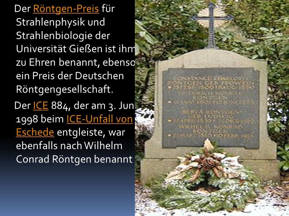 Der Röntgen-Preis für Strahlenphysik und Strahlenbiologie der Universität Gießen ist ihm zu Ehren benannt, ebenso ein Preis der Deutschen Röntgengesellschaft.