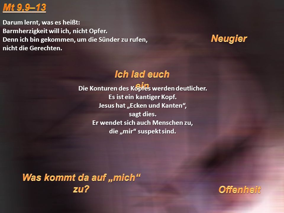 Neugier Ich lad euch ein Was kommt da auf „mich zu Offenheit