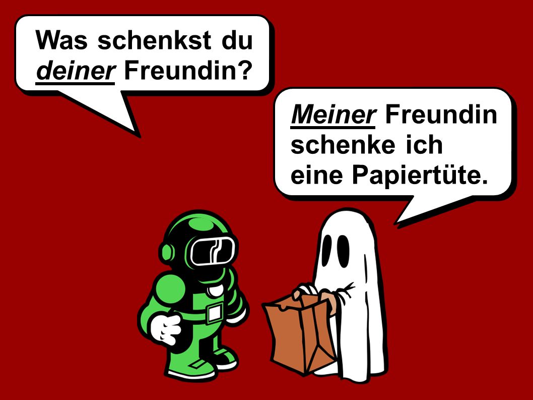 Was schenkst du deiner Freundin Meiner Freundin schenke ich eine Papiertüte.